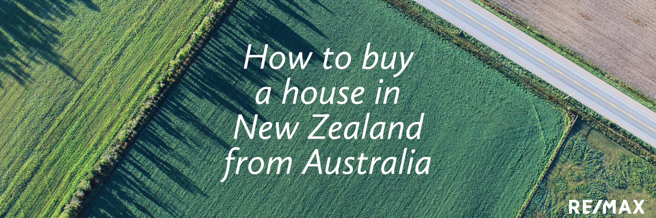 How to Buy a House in New Zealand from Australia RE/MAX Australia